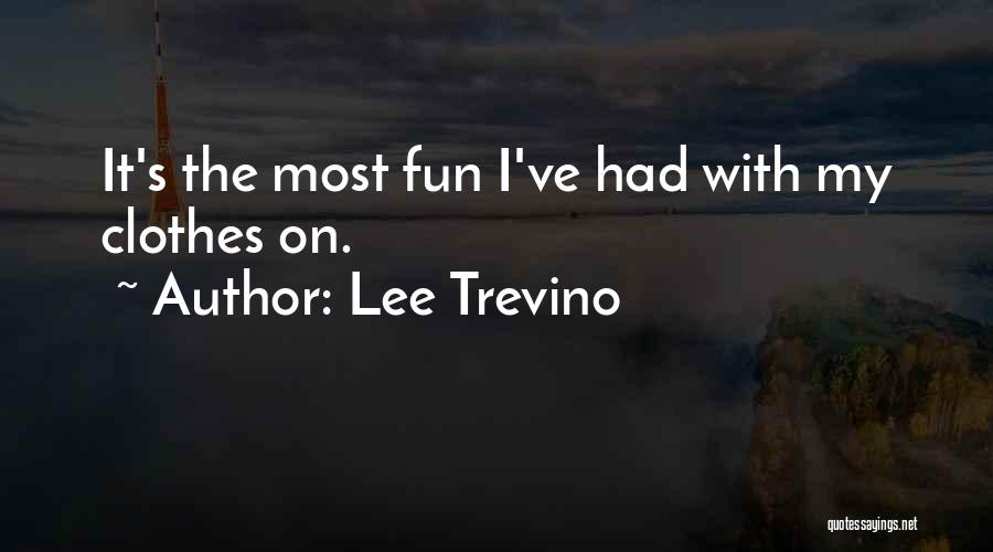 Lee Trevino Quotes 497710