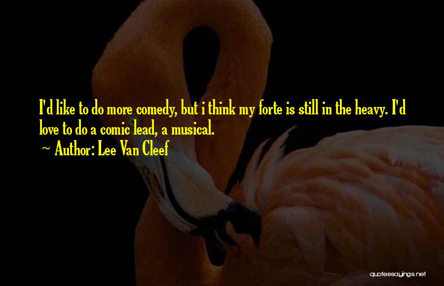 Lee Van Cleef Quotes 1976405