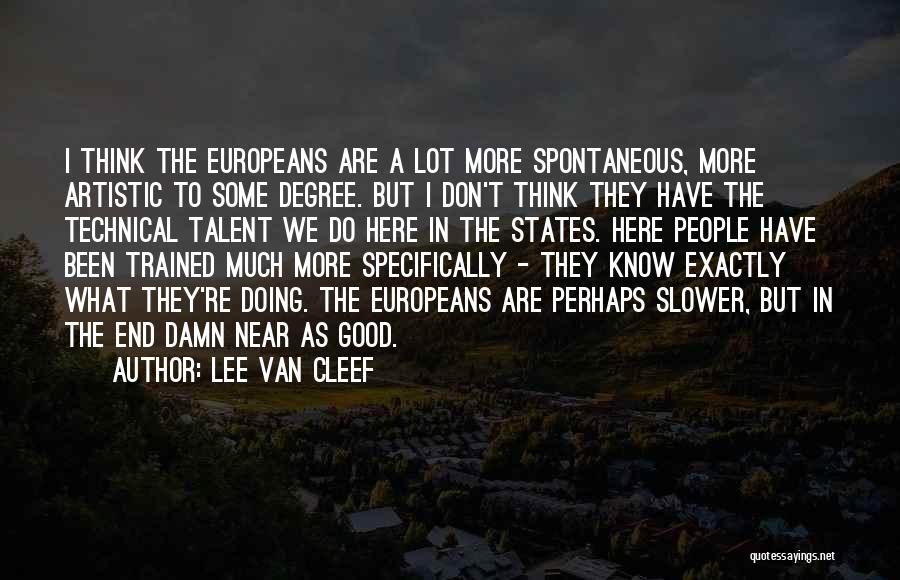 Lee Van Cleef Quotes 272556