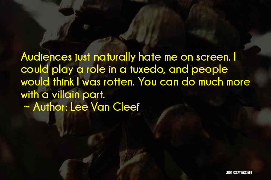 Lee Van Cleef Quotes 710241