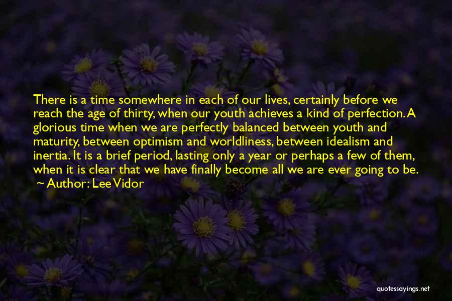 Lee Vidor Quotes 1685305