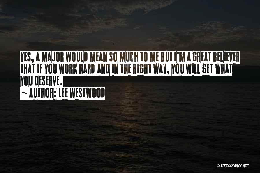 Lee Westwood Quotes 628402