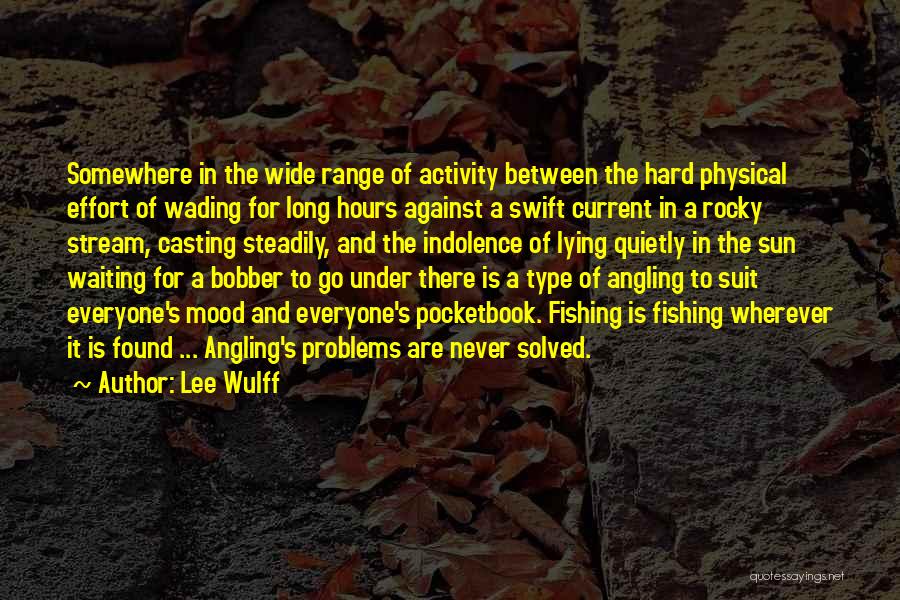 Lee Wulff Quotes 1267396