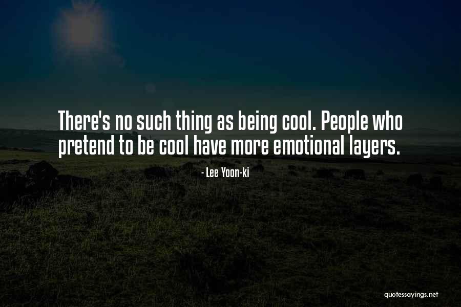 Lee Yoon-ki Quotes 1444683 Lee Yoon-ki Quotes 1444683