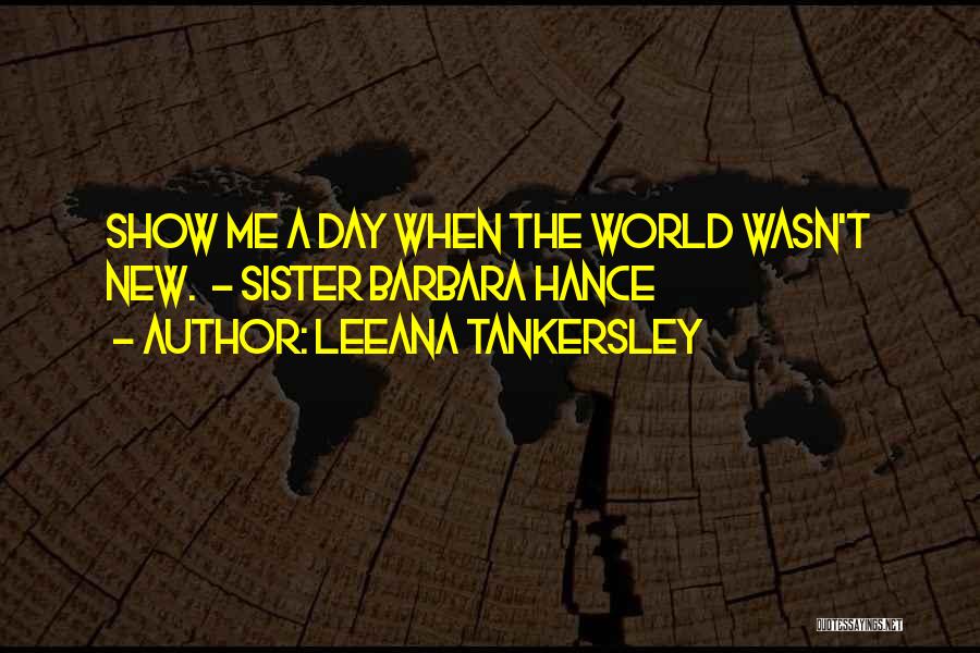 Leeana Tankersley Quotes 1298465 Leeana Tankersley Quotes 1298465