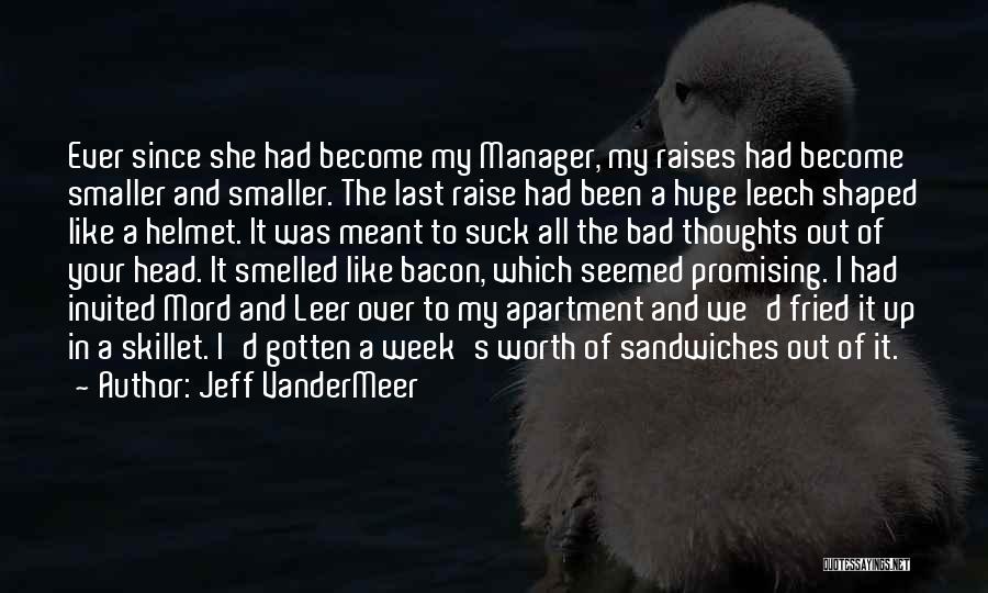 Leech Like Quotes By Jeff VanderMeer