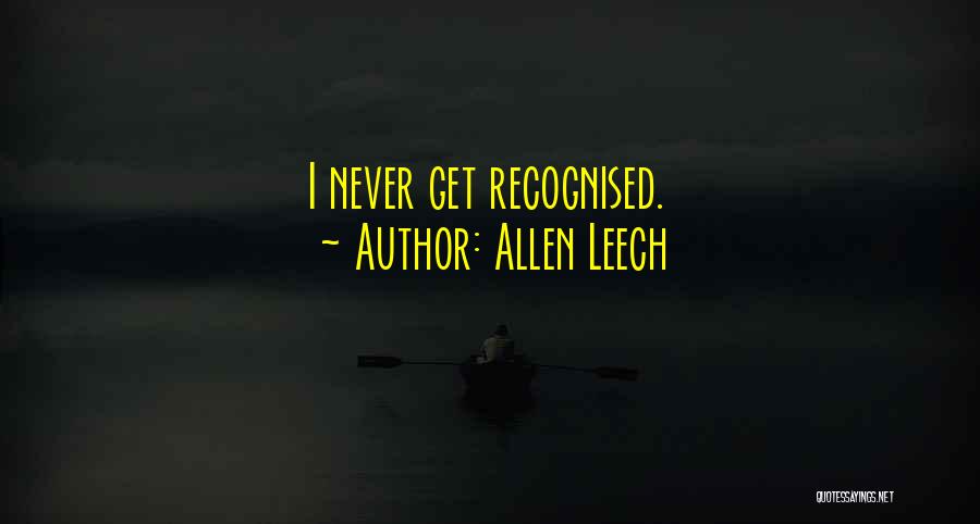 Leech Quotes By Allen Leech