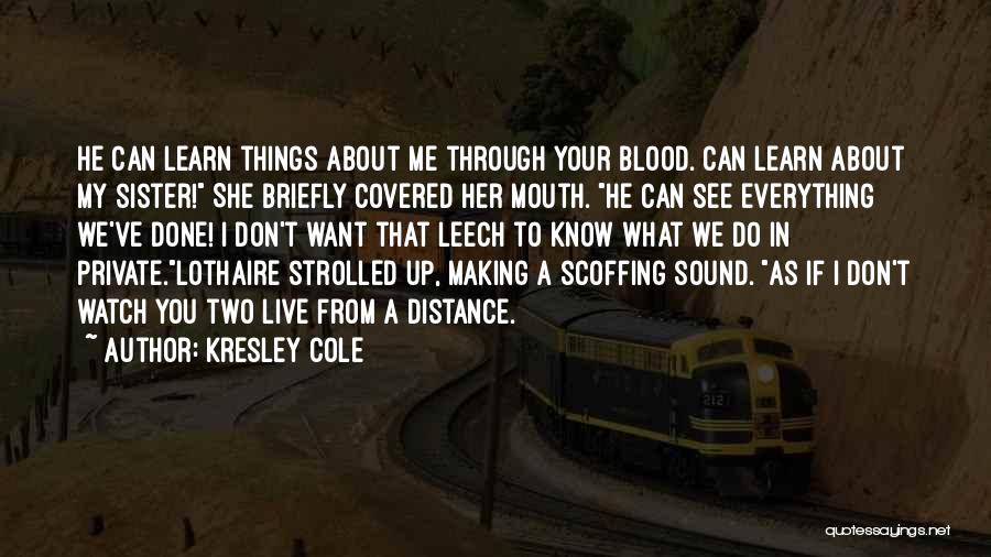 Leech Quotes By Kresley Cole