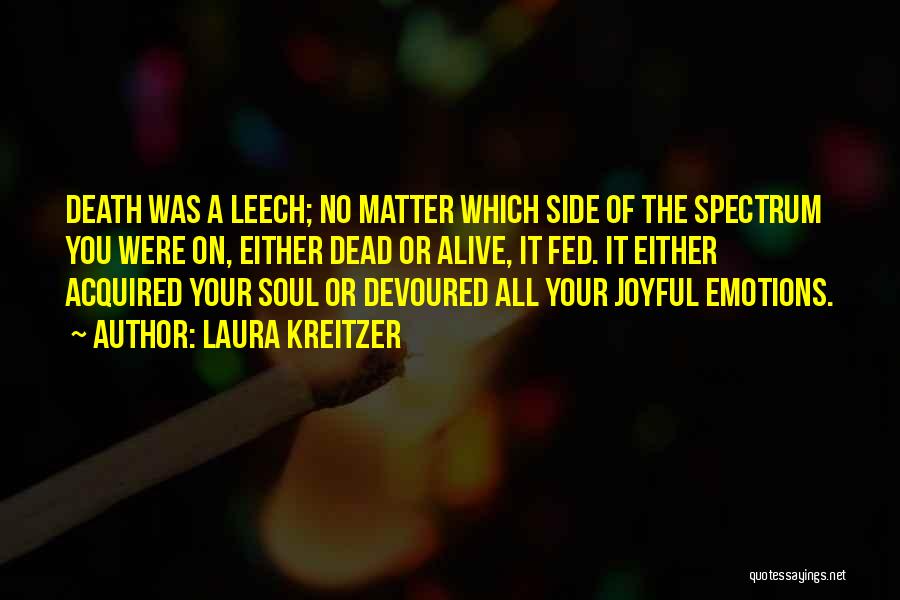 Leech Quotes By Laura Kreitzer