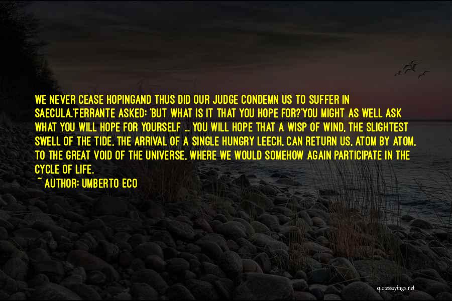 Leech Quotes By Umberto Eco