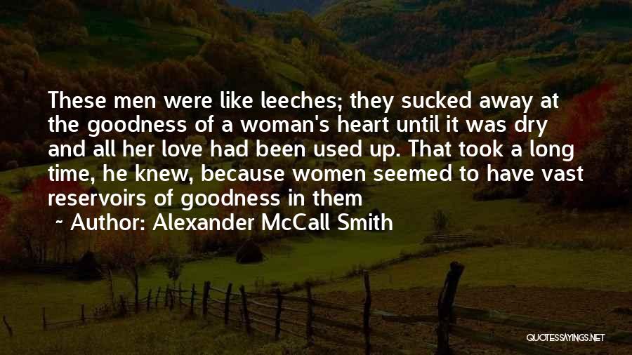 Leeches Quotes By Alexander McCall Smith