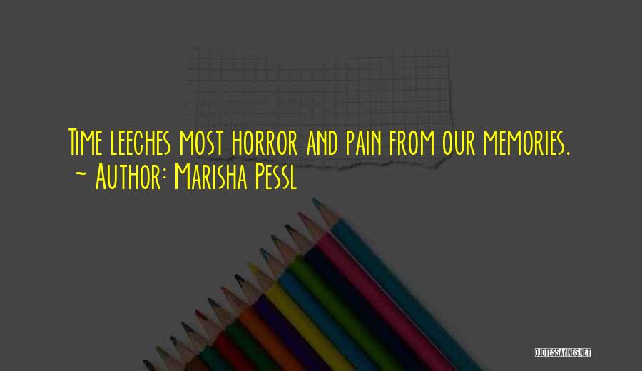 Leeches Quotes By Marisha Pessl