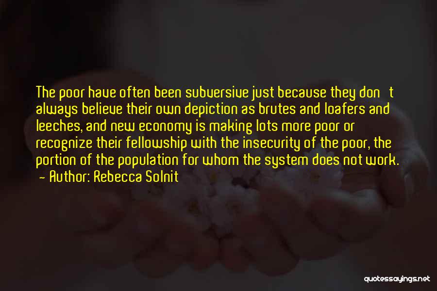 Leeches Quotes By Rebecca Solnit