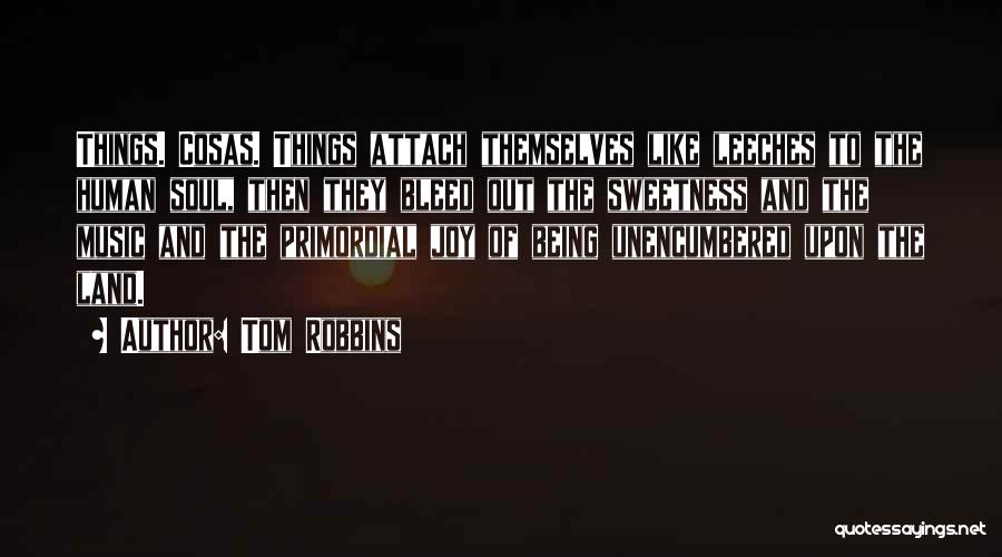 Leeches Quotes By Tom Robbins