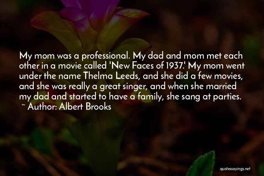 Leeds Quotes By Albert Brooks