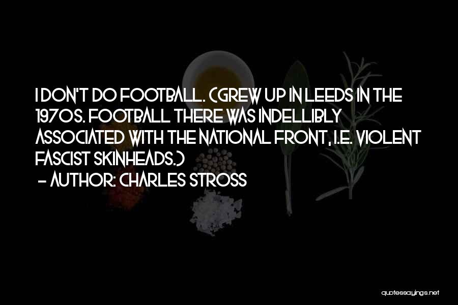 Leeds Quotes By Charles Stross