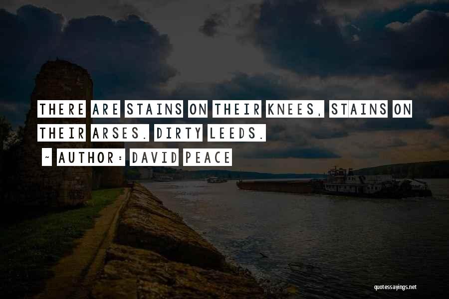 Leeds Quotes By David Peace