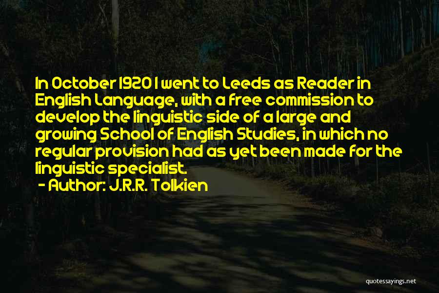 Leeds Quotes By J.R.R. Tolkien
