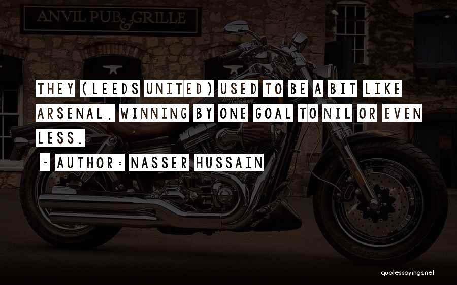 Leeds Quotes By Nasser Hussain