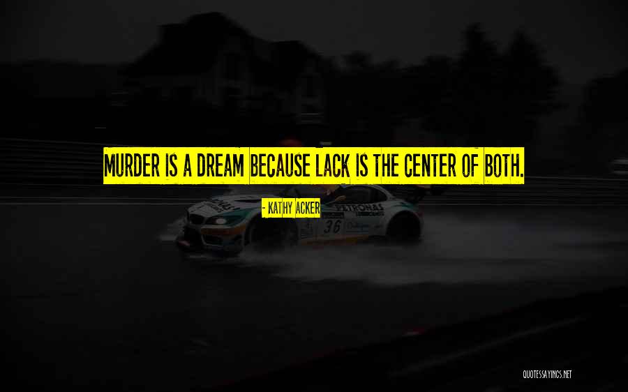 Leegwater Houtbereiding Quotes By Kathy Acker Leegwater Houtbereiding Quotes By Kathy Acker