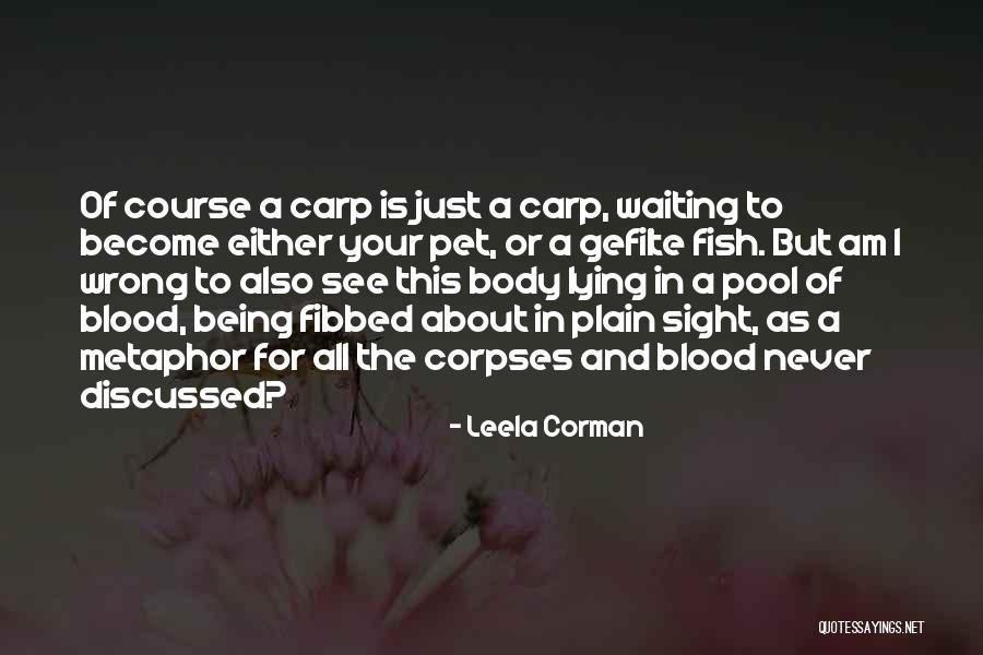 Leela Corman Quotes 1994480