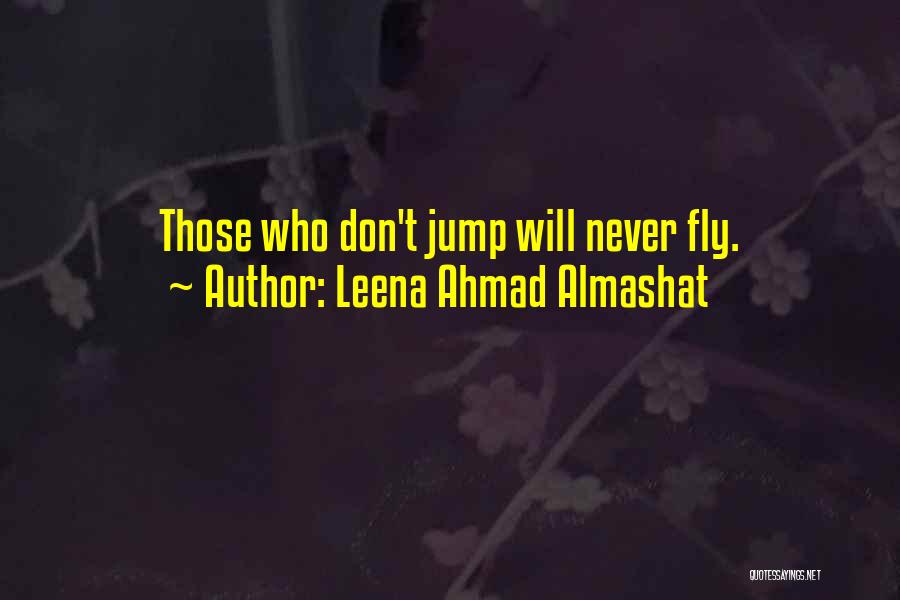 Leena Ahmad Almashat Quotes 255853