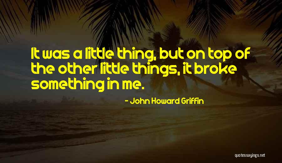 Leenerts Quotes By John Howard Griffin Leenerts Quotes By John Howard Griffin