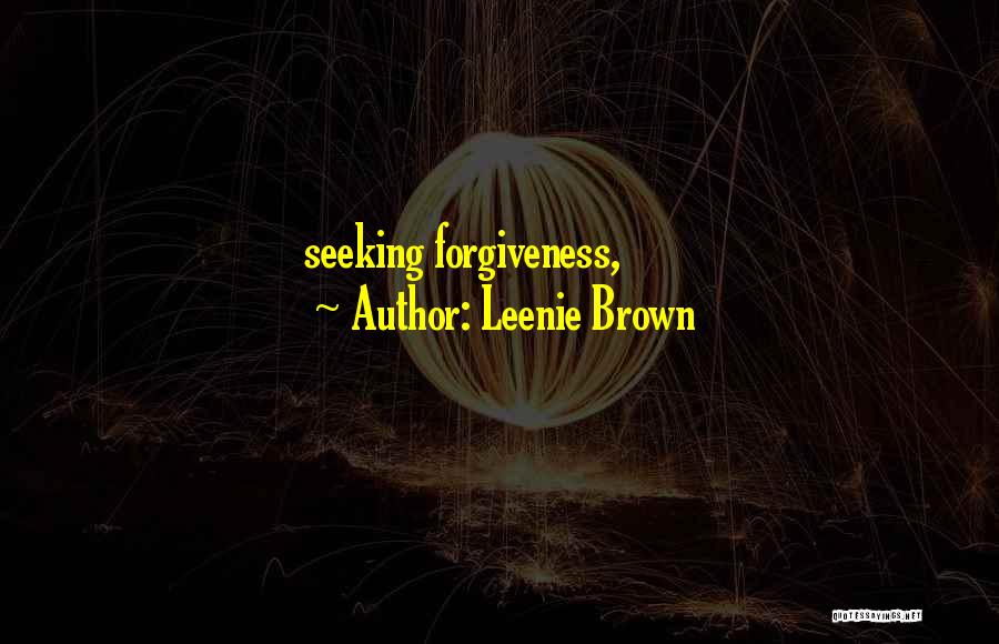 Leenie Brown Quotes 986663