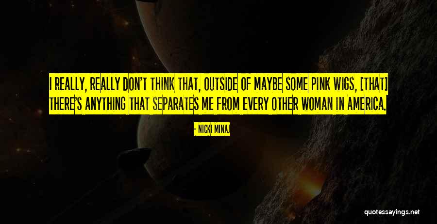 Leerders Quotes By Nicki Minaj Leerders Quotes By Nicki Minaj