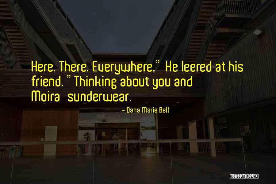 Leered At Quotes By Dana Marie Bell Leered At Quotes By Dana Marie Bell
