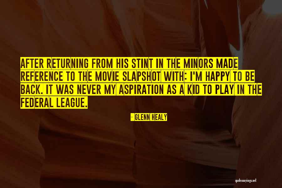 Leered Away Quotes By Glenn Healy Leered Away Quotes By Glenn Healy