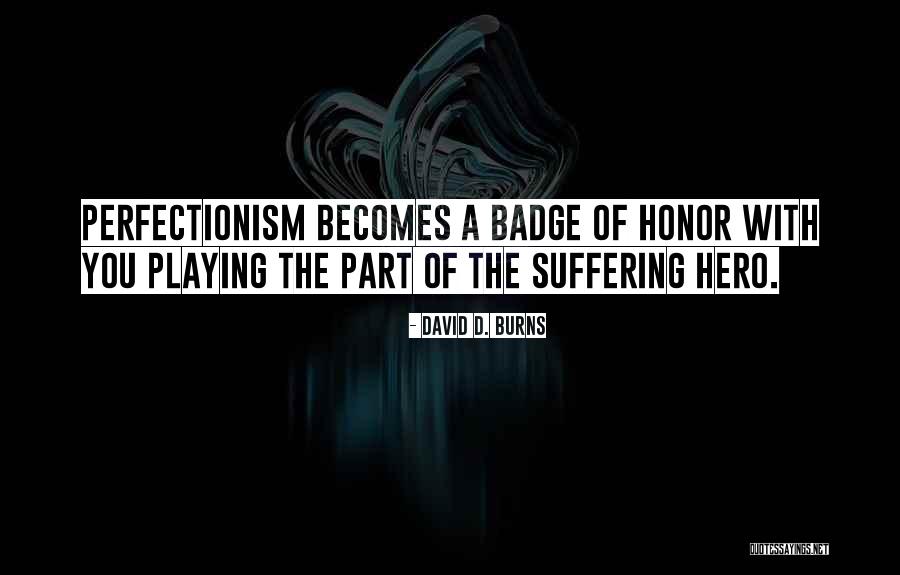 Leerlingenbegeleiding Quotes By David D. Burns Leerlingenbegeleiding Quotes By David D. Burns
