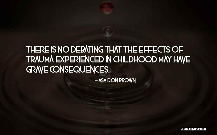 Leerlooiers Quotes By Asa Don Brown Leerlooiers Quotes By Asa Don Brown