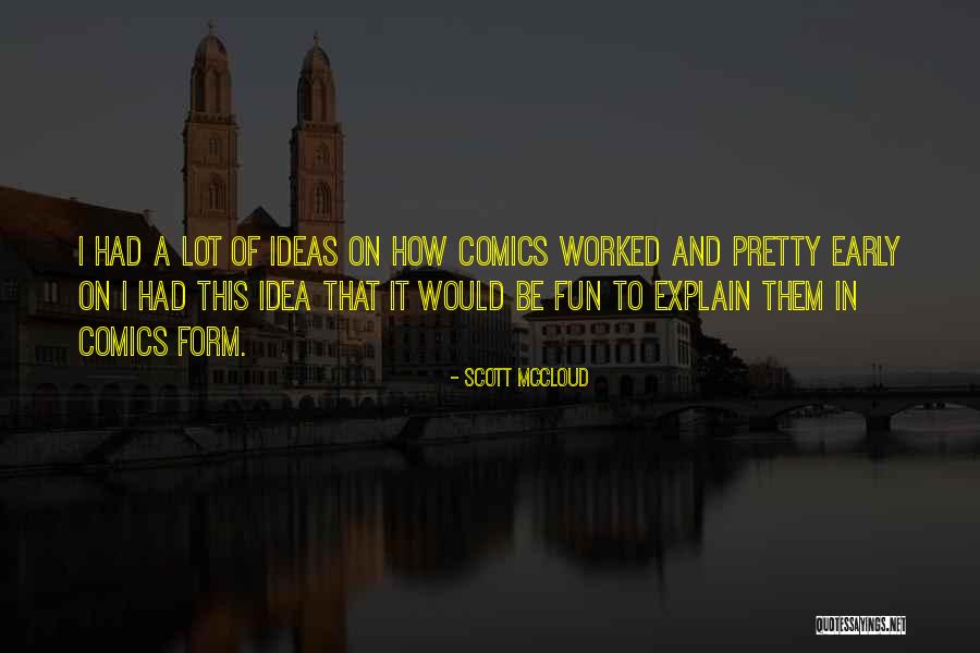 Leerlooiers Quotes By Scott McCloud Leerlooiers Quotes By Scott McCloud