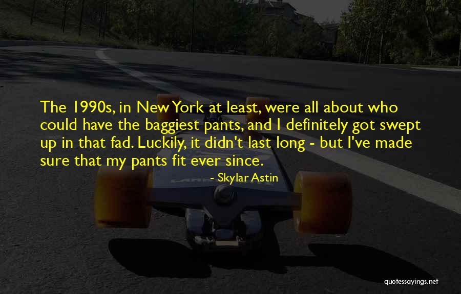 Leetch Field Quotes By Skylar Astin Leetch Field Quotes By Skylar Astin