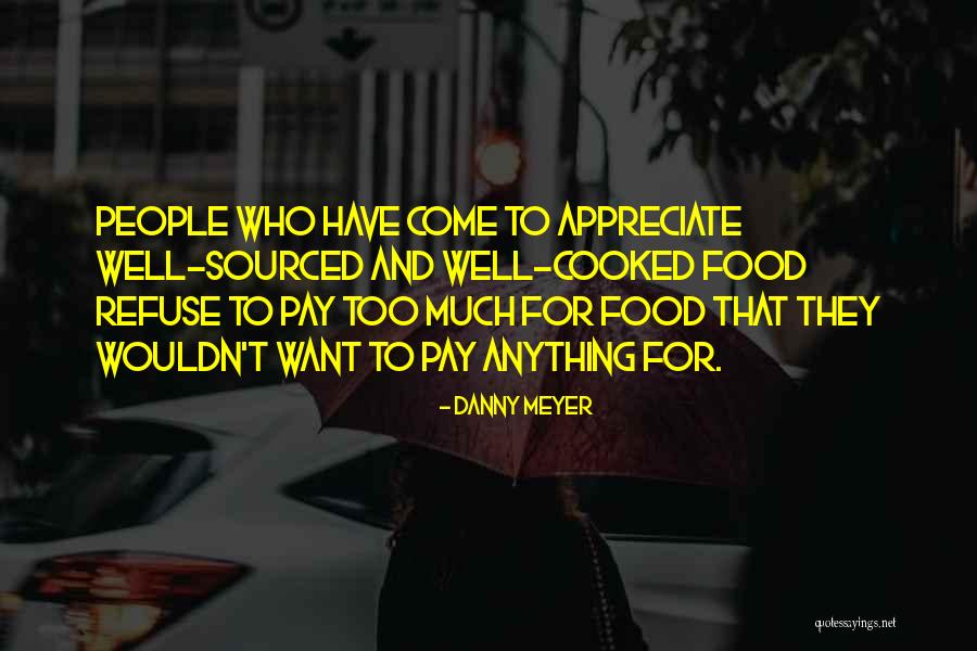 Leeteuk Suju Quotes By Danny Meyer Leeteuk Suju Quotes By Danny Meyer