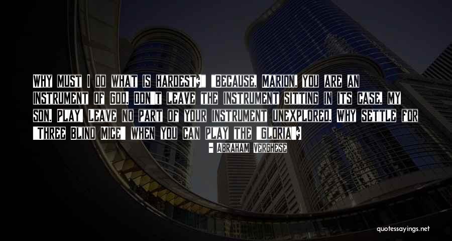 Leethu Quotes By Abraham Verghese Leethu Quotes By Abraham Verghese
