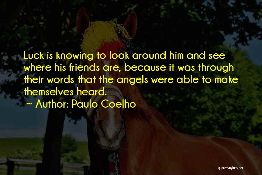 Leetigation Quotes By Paulo Coelho