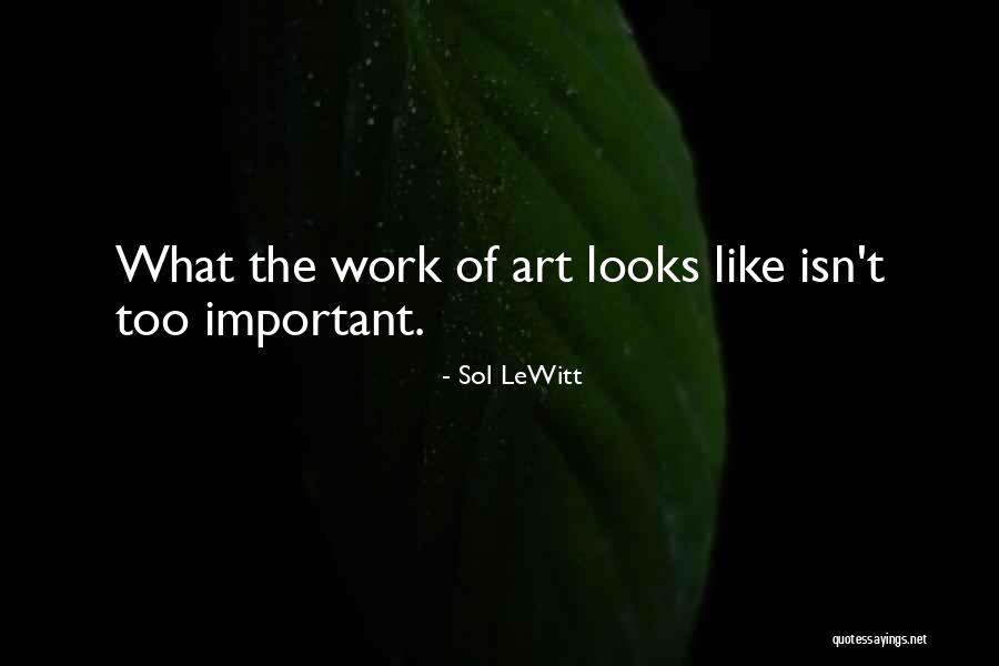 Leeuwarden Huizum Quotes By Sol LeWitt Leeuwarden Huizum Quotes By Sol LeWitt