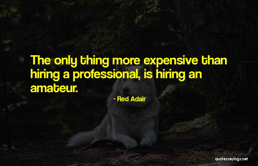 Leeuwarden Lane Quotes By Red Adair Leeuwarden Lane Quotes By Red Adair