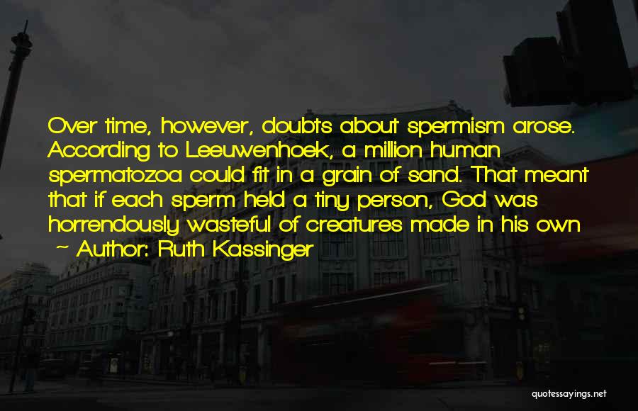 Leeuwenhoek Quotes By Ruth Kassinger