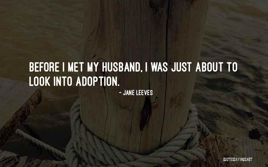 Leeves Jane Quotes By Jane Leeves Leeves Jane Quotes By Jane Leeves