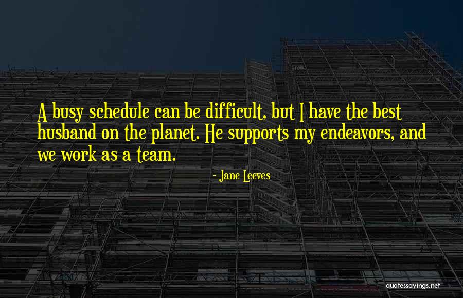 Leeves Jane Quotes By Jane Leeves Leeves Jane Quotes By Jane Leeves