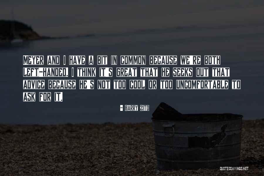 Leeways Ri Quotes By Barry Zito Leeways Ri Quotes By Barry Zito