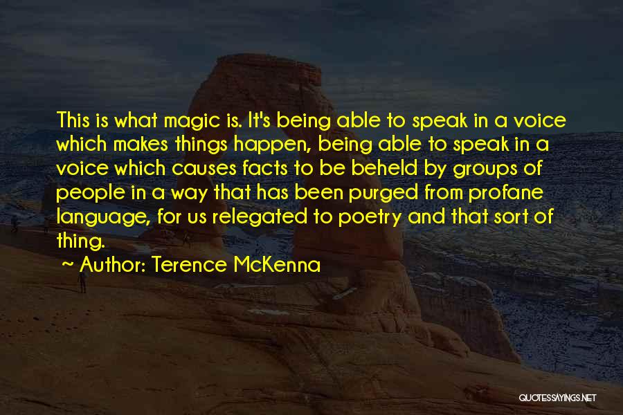 Leezet Quotes By Terence McKenna
