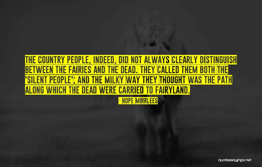 Lefery Quotes By Hope Mirrlees Lefery Quotes By Hope Mirrlees