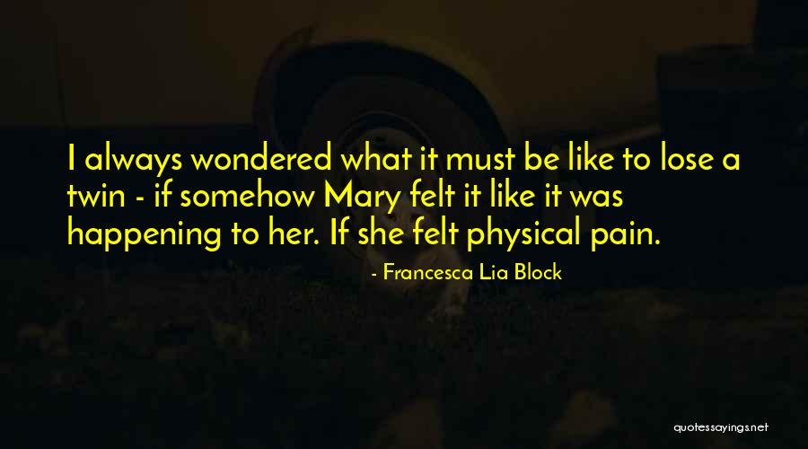 Lefevre Plane Quotes By Francesca Lia Block Lefevre Plane Quotes By Francesca Lia Block