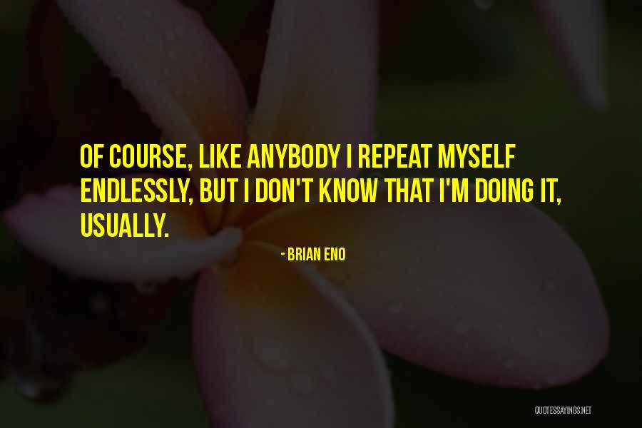 Lefkadio Quotes By Brian Eno Lefkadio Quotes By Brian Eno