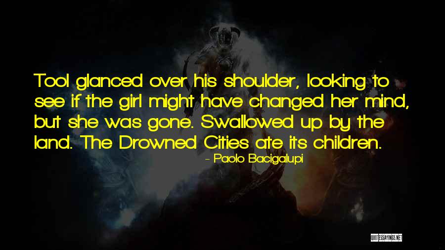Lefkos Pyrgos Quotes By Paolo Bacigalupi Lefkos Pyrgos Quotes By Paolo Bacigalupi