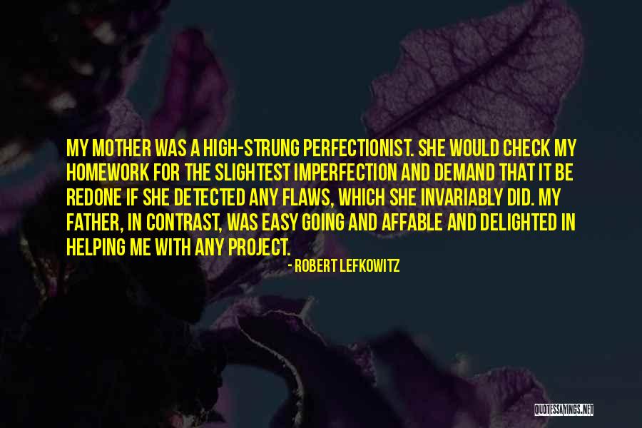Lefkowitz V Quotes By Robert Lefkowitz Lefkowitz V Quotes By Robert Lefkowitz